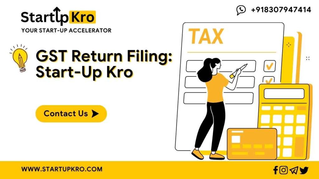 GST Return Filing: Start-Up Kro